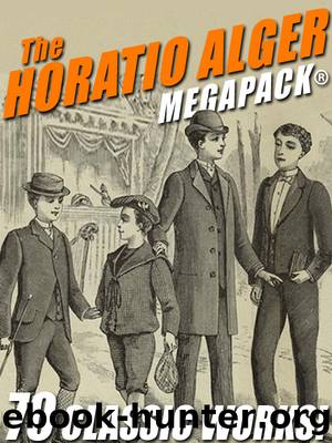 The Horatio Alger by Horatio Alger