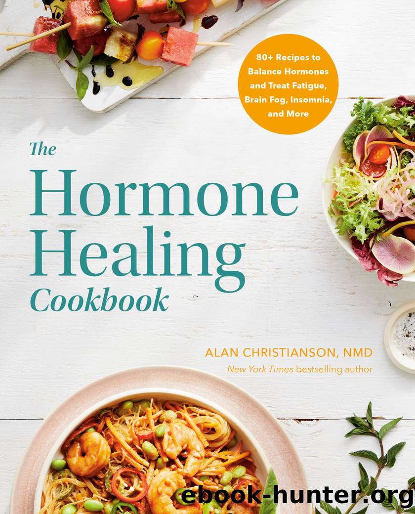 The Hormone Healing Cookbook by Dr. Alan Christianson