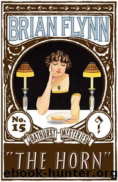 The Horn: An Anthony Bathurst Mystery by Brian Flynn