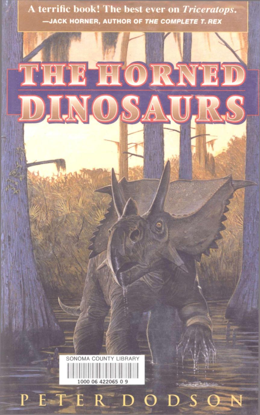 The Horned Dinosaurs: A Natural History by Peter Dodson
