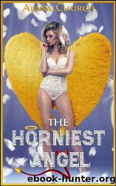 The Horniest Angel by Alana Church