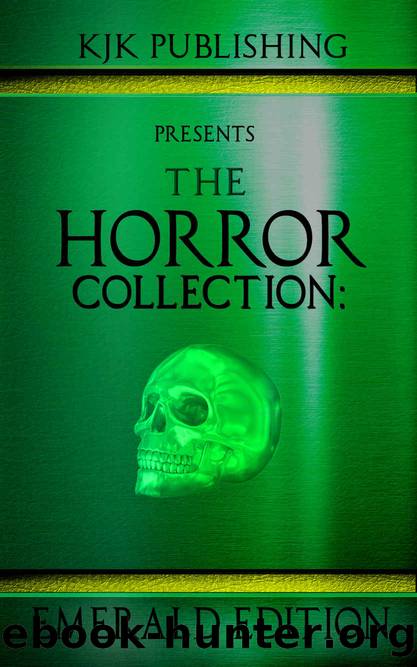 The Horror Collection by J. Kennedy Kevin