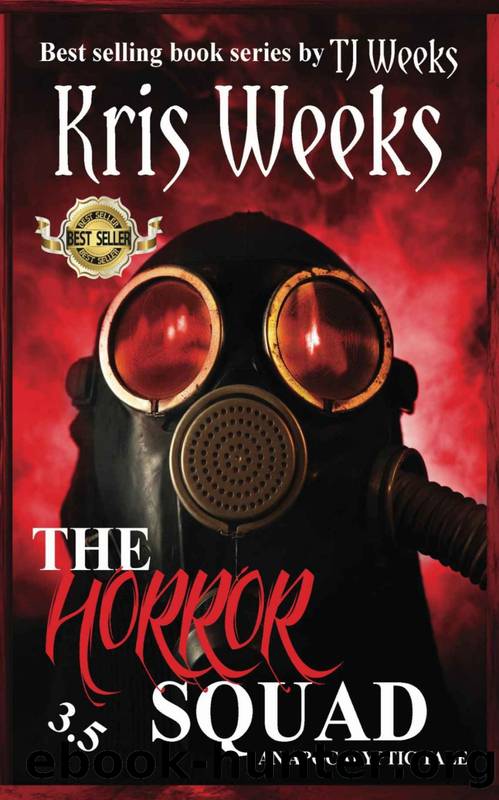 The Horror Squad_Book 3.5 by Kris Weeks