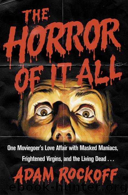 The Horror of It All by Rockoff Adam