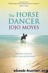 The Horse Dancer by Jojo Moyes