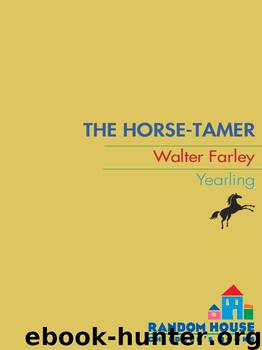 The Horse Tamer by Walter Farley