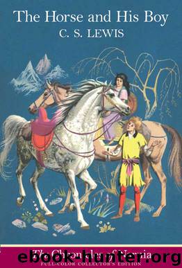 The Horse and His Boy by C.S. Lewis