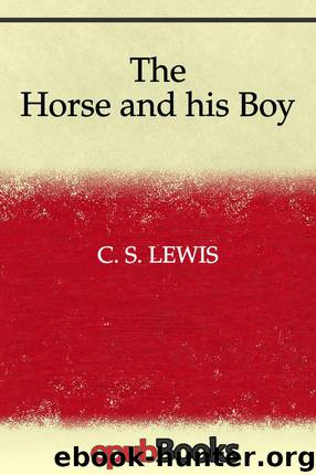 The Horse and his Boy by Lewis C. S