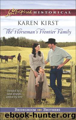 The Horseman's Frontier Family by Karen Kirst
