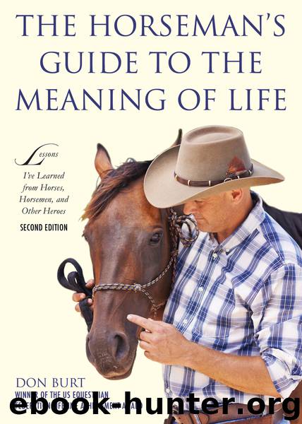The Horseman's Guide to the Meaning of Life by Don Burt