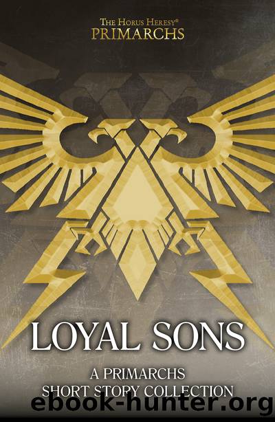 The Horus Heresy: Loyal Sons by John French