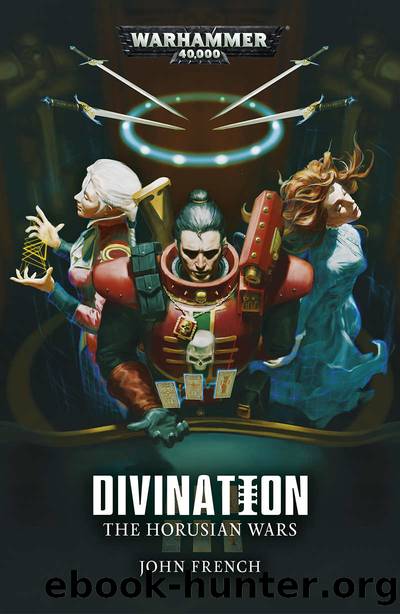 The Horusian Wars: Divination (Warhammer 40,000) by John French