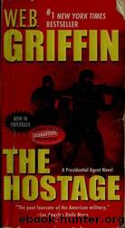 The Hostage by Griffin W. E. B