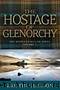 The Hostage of Glenorchy by Gleeson Kristin
