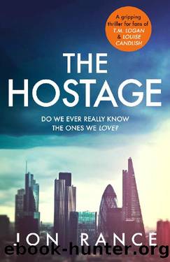 The Hostage: A gripping up-all-night psychological thriller by Jon Rance