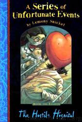 The Hostile Hospital (1987) by Lemony Snicket
