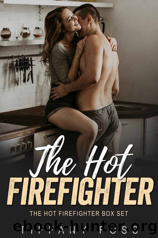 The Hot Firefighter by Foss Tiffany