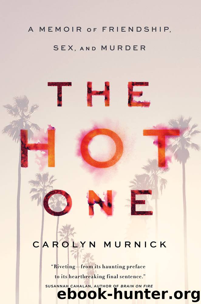 The Hot One by Carolyn Murnick