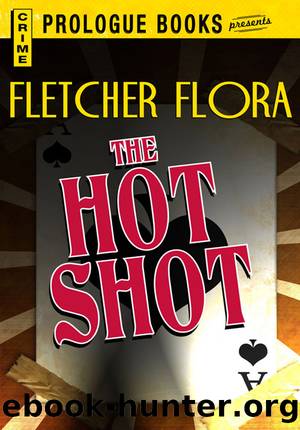 The Hot Shot by Fletcher Flora