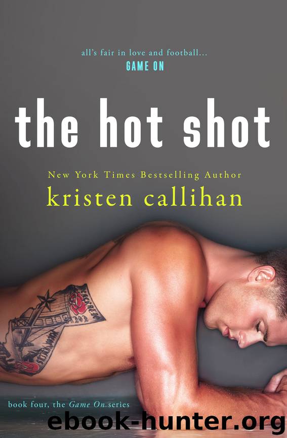 The Hot Shot by Kristen Callihan