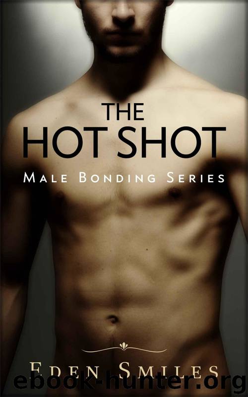 The Hot Shot: Coming Out the Hard Way by Eden Smiles