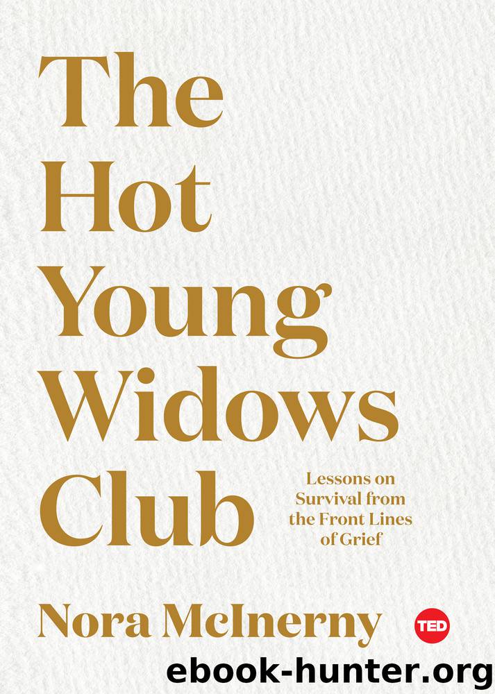 The Hot Young Widows Club by Nora McInerny