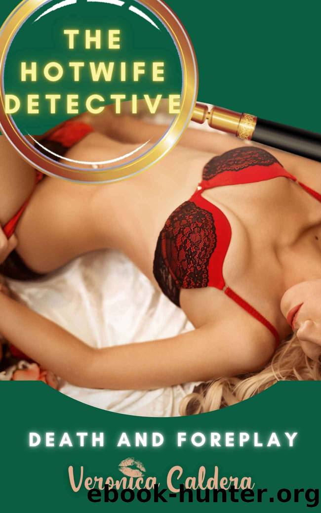 The Hotwife Detective by Caldera Veronica