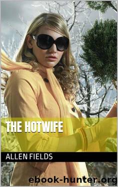 The Hotwife by Allen Fields