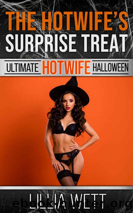 The Hotwife's Surprise Treat by Wett Lillia