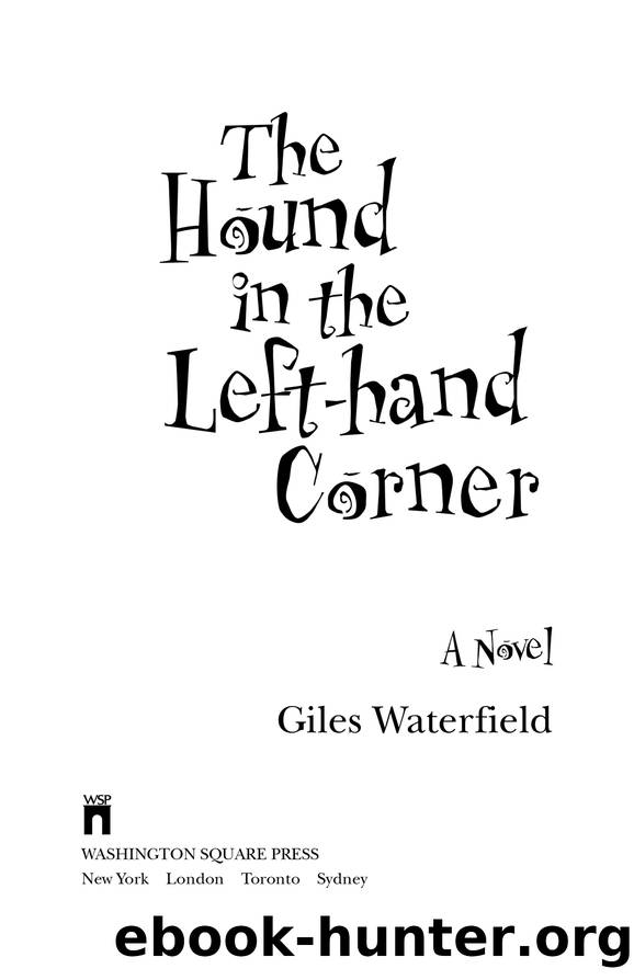 The Hound in the Left-hand Corner by Giles Waterfield