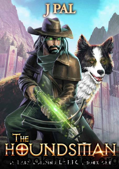 The Houndsman by Pal J