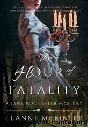 The Hour of Fatality by LeAnne McKinley