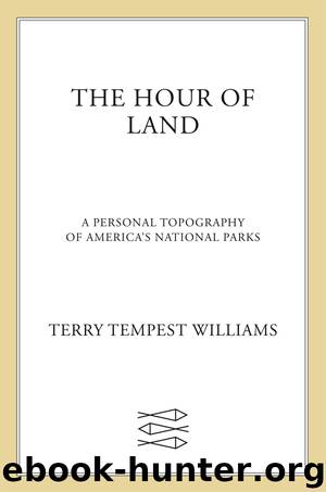 The Hour of Land by Terry Tempest Williams