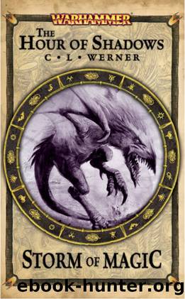 The Hour of Shadows (Warhammer Fantasy) by C L Werner
