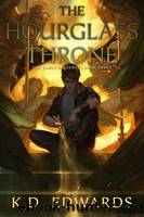 The Hourglass Throne by Edwards K. D