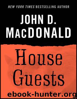 The House Guests by John D. MacDonald