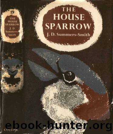 The House Sparrow by J. D. Summers-Smith