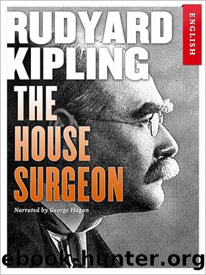 The House Surgeon by Rudyard Kipling