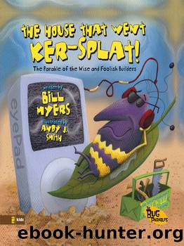 The House That Went Ker-Splat! by Bill Myers