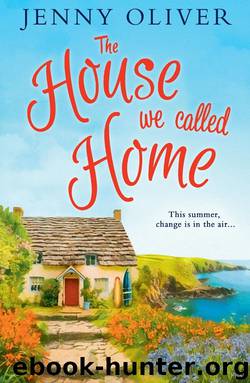 The House We Called Home by Jenny Oliver