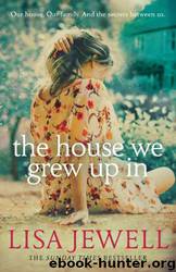 The House We Grew Up In by Lisa Jewell