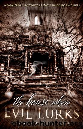 The House Where Evil Lurks by Brandon Callahan