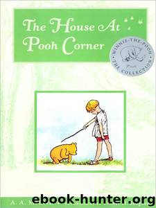 The House at Pooh Corner by A. A. Milne