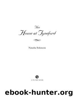The House at Tyneford: A Novel by Natasha Solomons