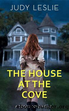 The House at the Cove (Cook's Cove Women's Fiction Mystery Novels Book 1) by Judy Leslie