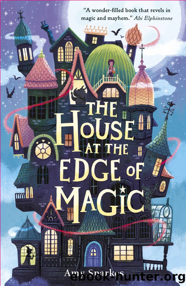 The House at the Edge of Magic by Amy Sparkes