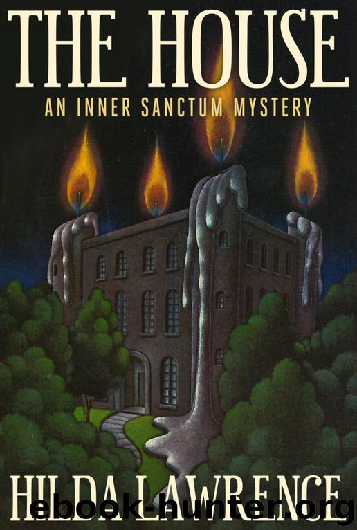 The House by Hilda Lawrence