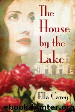 The House by the Lake by Ella Carey