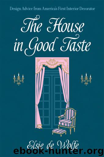 The House in Good Taste by Elsie de Wolfe