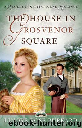 The House in Grosvenor Square by Linore Rose Burkard